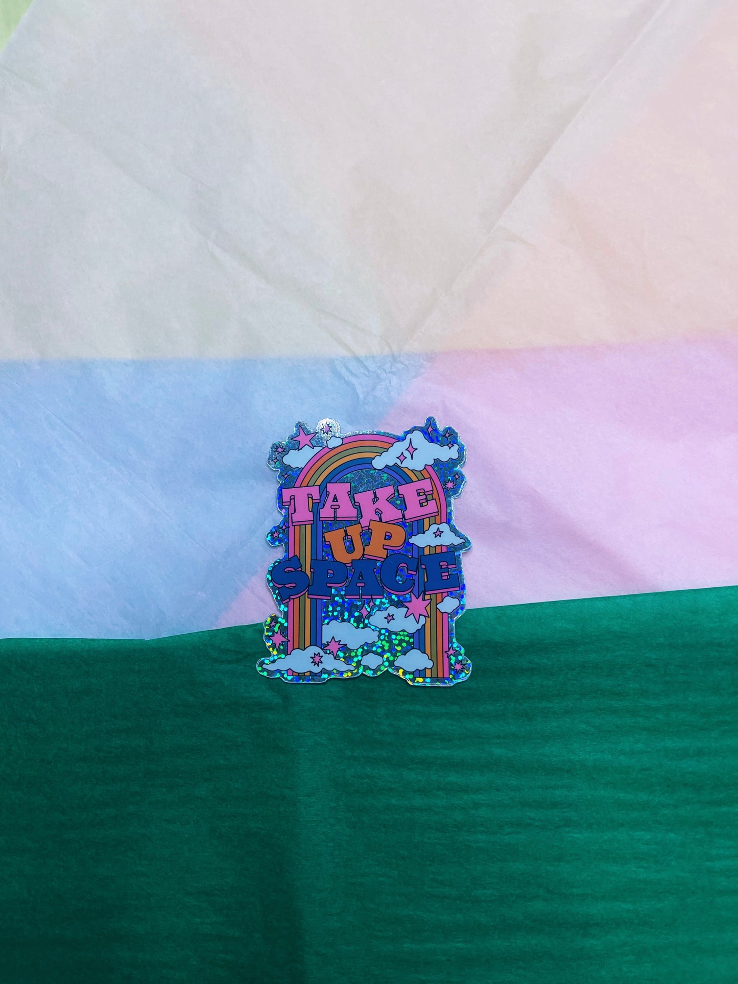 take up space sticker